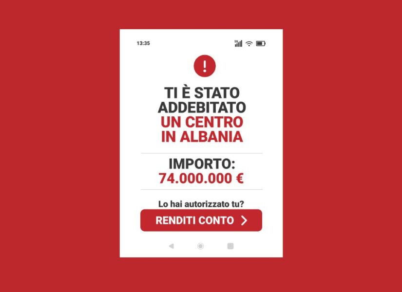 L'immagine ritrae una notifica bancaria che si riferisce alla spesa per i centri in Albania. I veri costi sono umani, sociali e democratici